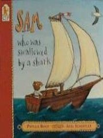 Sam Who Was Swallowed by a Shark