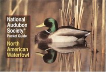 National Audubon Society Pocket Guide to Waterfowl (National Audubon Society Pocket Guides)