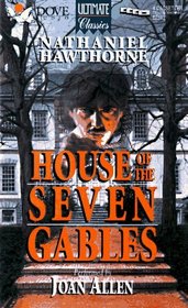 The House of the Seven Gables (Ultimate Classics)
