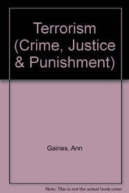 Terrorism (Crime, Justice and Punishment)