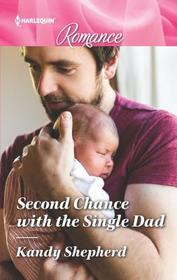 Second Chance with the Single (Harlequin Romance, No 4653) (Larger Print)