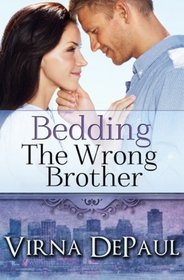 Bedding the Wrong Brother (Bedding the Bachelors, Bk 1)