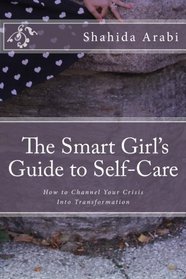 The Smart Girl's Guide to Self-Care