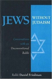 Jews Without Judaism: Conversations With an Unconventional Rabbi