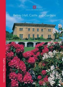Belsay Hall, Castle and Gardens (English Heriatge Red Guides)