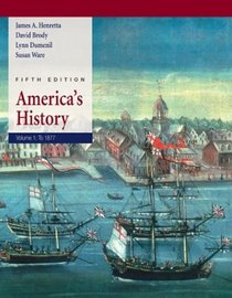 America's History : Volume I: to 1877