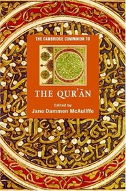 The Cambridge Companion to the Qur'an (Cambridge Companions to Religion)