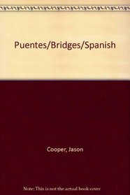 Puentes/Bridges/Spanish (Maravillas de la humanidad) (Spanish Edition)