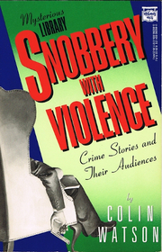 Snobbery With Violence: Crime Stories and Their Audiences