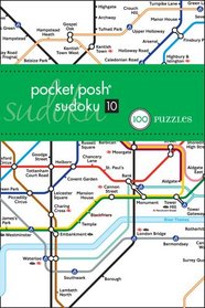 Pocket Posh Sudoku 10 (London Tube Map Edition): 100 Puzzles