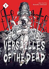 Versailles of the Dead, Vol 1