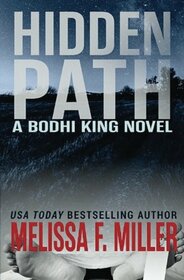Hidden Path (A Bodhi King Novel) (Volume 3)