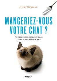 Mangeriez vous votre chat ? (French Edition)