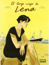 El largo viaje de lena/ Lena's Long Trip (Spanish Edition)