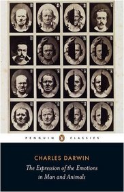 Expression of Emotions in Man and Animals (Penguin Classics)