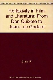 Reflexivity in Film and Literature: From Don Quixote to Jean-Luc Godard