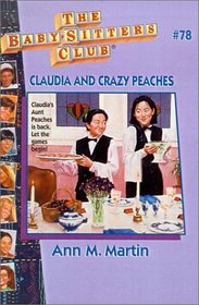 Claudia and Crazy Peaches (Baby-Sitters Club (Library))