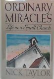 ORDINARY MIRACLES: LIFE IN A SMALL CHURCH
