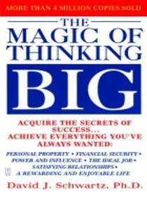 The Magic of Thinking Big