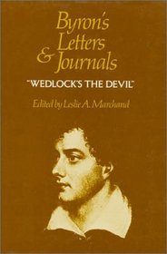 Byron's Letters and Journals : Volume IV, 'Wedlock's the devil', 1814-1815 (Byron's Letters and Journals)