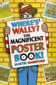Where's Wally? The Magnificent Poster Book