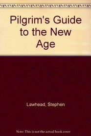 Pilgrim's Guide to the New Age