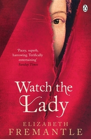 Watch the Lady (Tudor, Bk 3)