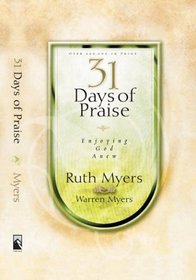 31 Days of Praise: Enjoying God Anew