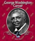 George Washington Carver (First Biographies)