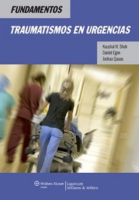 Fundamentos. Traumatismos en urgencias (Spanish Edition)