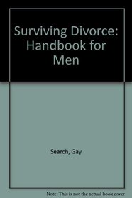 Surviving Divorce: A Handbook for Men