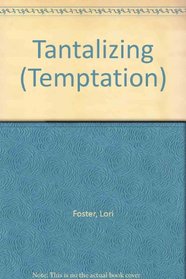 Tantalizing (Temptation)