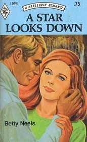 A Star Looks Down (Harlequin Romance, No 1954)