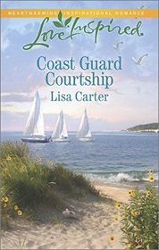 Coast Guard Courtship (Love Inspired, No 918)