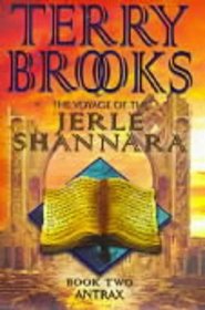 The Voyage of the Jerle Shannara: Book Two: ; Antrax