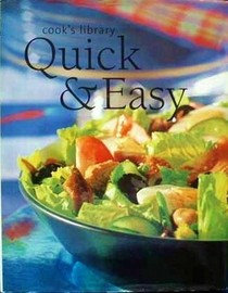 Quick & Easy (Cook's Library)