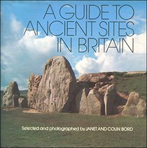 A guide to ancient sites in Britain