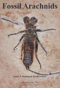 Fossil Arachnids (Monograph Series)