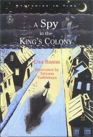 A Spy in the King's Colony (Mysteries in Time)