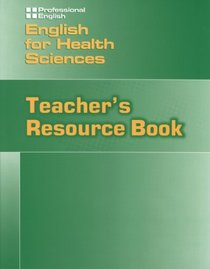 English for Health Sciences. Teacher's Resource Book