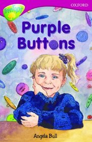 Oxford Reading Tree: Stage 10: TreeTops More Stories A: Purple Buttons (Treetops Fiction)