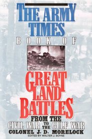 Great Land Battles from the Civil War to the Gulf War