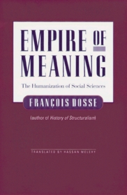 Empire of Meaning: The Humanization of the Social Sciences