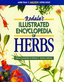 Rodale's Illustrated Encyclopedia of Herbs