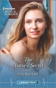 The Nurse's Secret (Harlequin Medical, No 1126) (Larger Print)