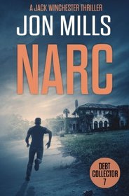 Narc - Debt Collector (A Jack Winchester Thriller) (Volume 7)