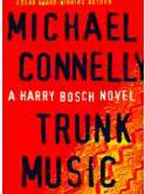 Trunk Music (Harry Bosch, Bk 5) (Audio Cassette) (Abridged)