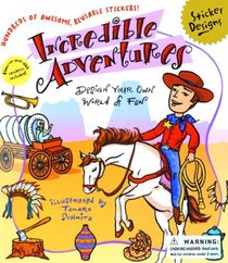 Incredible Adventures: A Sticker Designs Book