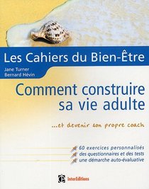 Comment construire sa vie adulte (French Edition)