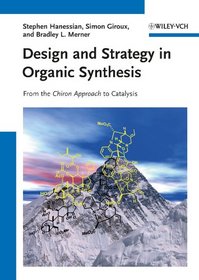Strategy and Design in Organic Synthesis: The Chiron Approach